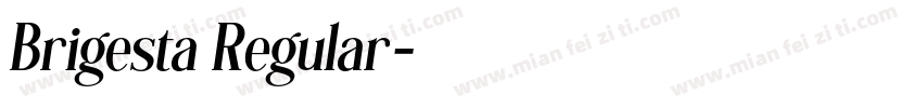 Brigesta Regular字体转换